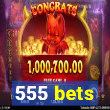 555 bets